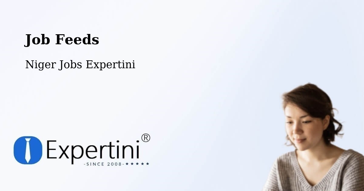 Job Listings Feed – Téra - Niger Jobs Expertini