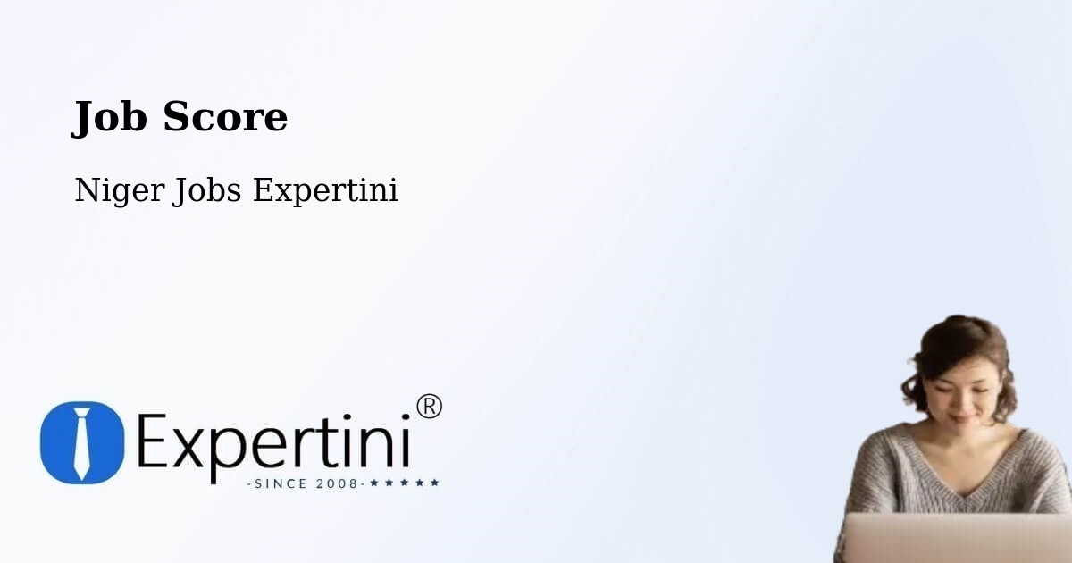 Job Score & Job Description Score Tool – Téra - Niger Jobs Expertini