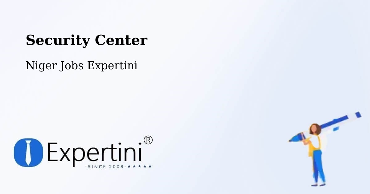 Security & Compliance – Téra - Niger Jobs Expertini